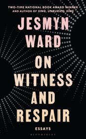 On Witness and Respair: Essays