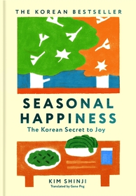 Seasonal Happiness: The Korean Secret to Joy