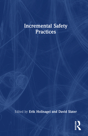 Incremental Safety Practices