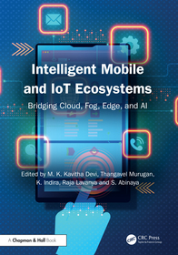 Intelligent Mobile and IoT Ecosystems: Bridging Cloud, Fog, Edge, and AI