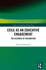 Exile as an Educative Engagement: The Dizziness of Recognition