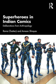 Superheroes in Indian Comics: Deliberations from Anthropology