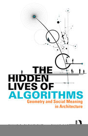 The Hidden Lives of Algorithms: Geometry and Social Meaning in Architecture