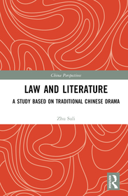 Law and Literature: A Study Based on Traditional Chinese Drama