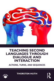 Teaching Second Languages through Dialogue and Interaction: Actions, Turns, and Sequences