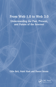 From Web1 to Web3: Understanding the Past, Present, and Future of the Internet