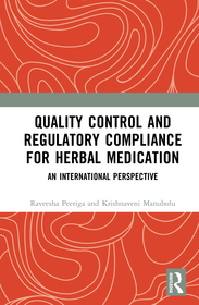Quality Control and Regulatory Compliance for Herbal Medication: An International Perspective Quality Control and Regulatory Compliance for Herbal Medication: An International Perspective