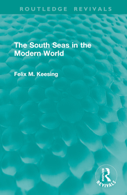 The South Seas in the Modern World The South Seas in the Modern World
