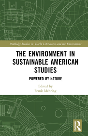 The Environment in Sustainable American Studies: Powered by Nature