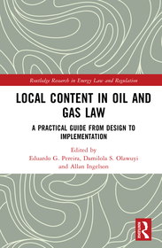 Local Content in Oil and Gas Law: A Practical Guide from Design to Implementation