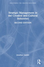Strategic Management in the Creative and Cultural Industries