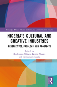 Nigeria’s Cultural and Creative Industries: Perspectives, Problems, and Prospects