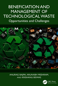 Beneficiation and Management of Technological Waste: Opportunities and Challenges