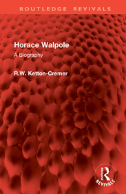 Horace Walpole: A Biography Horace Walpole: A Biography