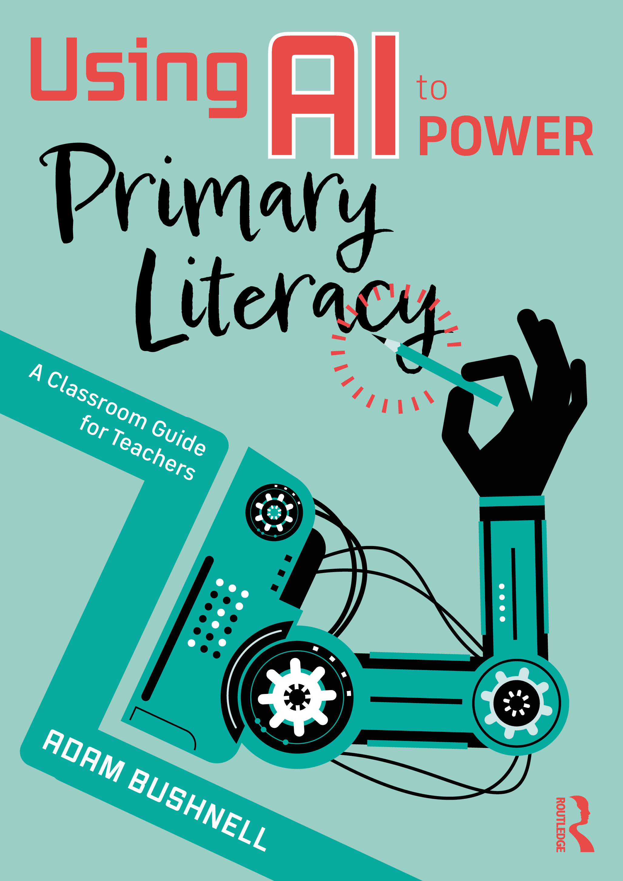 Using AI to Power Primary Literacy: A Classroom Guide for Teachers