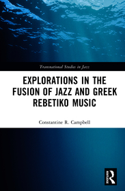 Explorations in the Fusion of Jazz and Greek Rebetiko Music