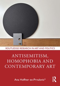 Antisemitism, Homophobia and Contemporary Art