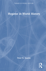 Hygiene in World History Hygiene in World History