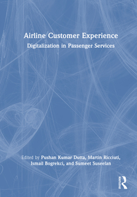 Airline Customer Experience: Digitalization in Passenger Services Airline Customer Experience: Digitalization in Passenger Services