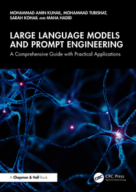 Large Language Models and Prompt Engineering: A Comprehensive Guide with Practical Applications