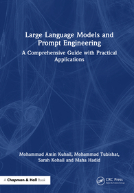 Large Language Models and Prompt Engineering: A Comprehensive Guide with Practical Applications