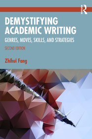 Demystifying Academic Writing: Genres, Moves, Skills, and Strategies