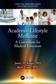 Academic Lifestyle Medicine: A Curriculum for Medical Educators