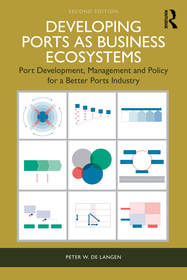 Developing Ports as Business Ecosystems: Port Development, Management and Policy for a Better Ports Industry