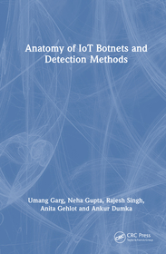 Anatomy of IoT Botnets and Detection Methods Anatomy of IoT Botnets and Detection Methods
