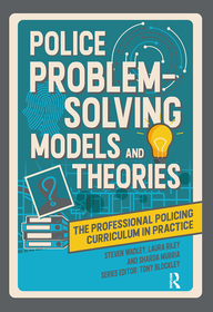 Police Problem Solving Models and Theories