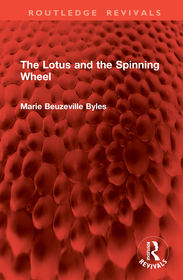 The Lotus and the Spinning Wheel The Lotus and the Spinning Wheel