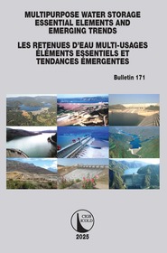 Multipurpose Water Storage Essential Elements and Emerging Trends / Les Retenues d'Eau Multi-Usages Élements Essentiels et Tendances Émergentes: ICOLD Bulletin 171