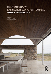 Contemporary Latin American Architecture: Other Traditions