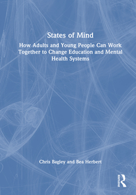 States of Mind: How Adults and Young People Can Work Together to Change Education and Mental Health Systems