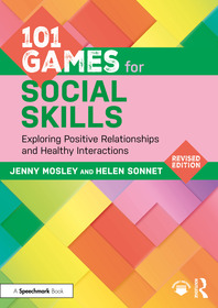 101 Games for Social Skills: Exploring Positive Relationships and Healthy Interactions 101 Games for Social Skills: Exploring Positive Relationships and Healthy Interactions