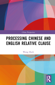 Processing Chinese and English Relative Clause Processing Chinese and English Relative Clause