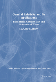 General Relativity and Its Applications: Black Holes, Compact Stars and Gravitational Waves