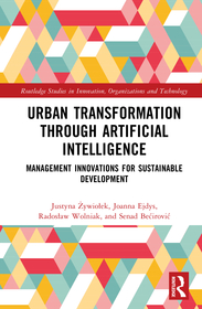 Urban Transformation through Artificial Intelligence: Management Innovations for Sustainable Development