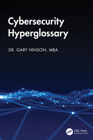 Cybersecurity Hyperglossary Cybersecurity Hyperglossary