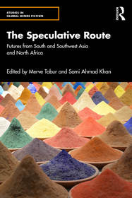 The Speculative Route: Futures from South and Southwest Asia and North Africa