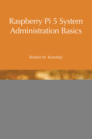 Raspberry Pi 5 System Administration Basics