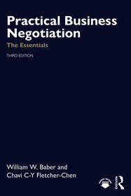 Practical Business Negotiation: The Essentials