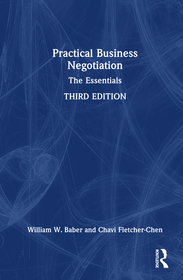 Practical Business Negotiation: The Essentials