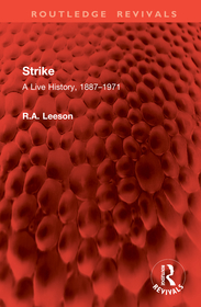Strike: A Live History, 1887–1971