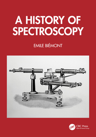 A History of Spectroscopy A History of Spectroscopy