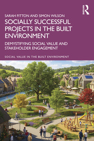 Socially Successful Projects in the built environment: Demystifying social value and stakeholder engagement