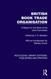 British Book Trade Organisation: A Report on the Work of the Joint Committee