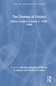 The Demon of Politics: Volume I: 1958–1980 The Demon of Politics: Volume I: 1958–1980