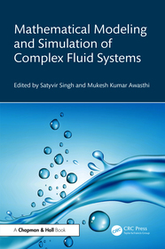 Mathematical Modeling and Simulation of Complex Fluid Systems