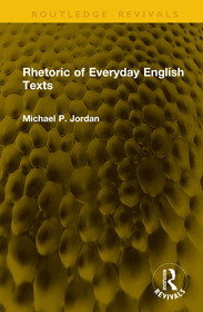 Rhetoric of Everyday English Texts Rhetoric of Everyday English Texts